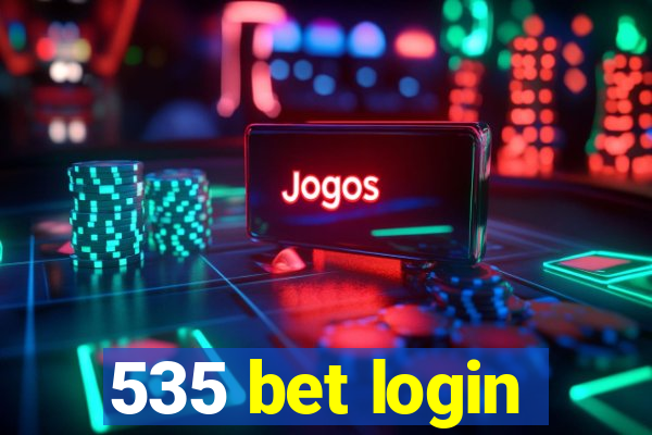 535 bet login